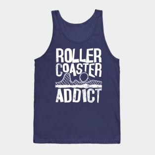 Rollercoaster addict roller coaster addict Tank Top